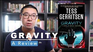 Is This the Best Medical Thriller? Gravity by Tess Gerritsen