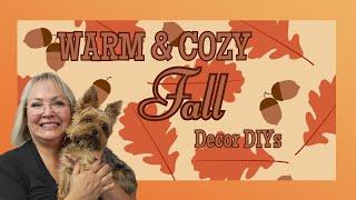 WARM & COZY FALL DECOR DIYs/