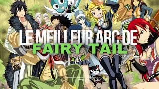 LE MEILLEUR ARC DE FAIRY TAIL