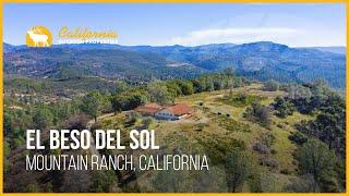 El Beso Del Sol | Mountain Ranch, California