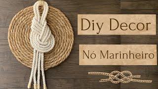 Diy Decor - Nó Marinheiro / Sailor Knot 🪢️