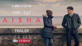 AISHA | Official Trailer | Sky Cinema