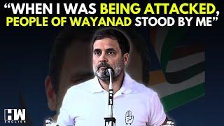 ’Not Easy For Me To Leave Wayanad’: Rahul Gandhi’s Emotional Message To The People Of Wayanad