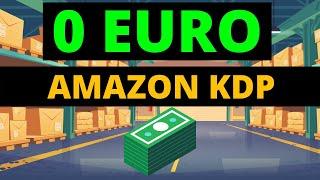 Mit 0€ ein profitables Amazon KDP Low Content Business starten