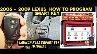 2006 - 2009 LEXUS  HOW TO INSTALL / PROGRAM NEW SMART KEY _ LAUNCH X431 CRP919EBT SCANNER TUTORIAL