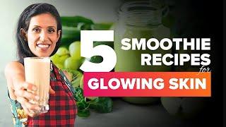 Transform Your Skin with 5 Superfood Smoothies for a Healthy, Radiant, and Glowing Complexion