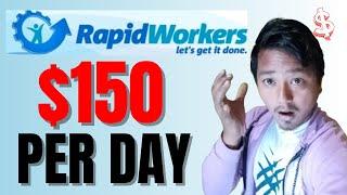 How to Earn Money from Rapidworkers | Earn $150 Per Day On Rapidworkers