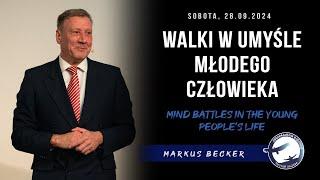 28.09.2024 – Markus Becker – Walki w umyśle młodego człowieka | Mind Battles In The Young Peoples...