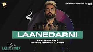 New Punjabi Song 2023 | Laanedarni | James Brar | Gill Raunta | Brown Box Muzic | It's A Vibe Vol.1