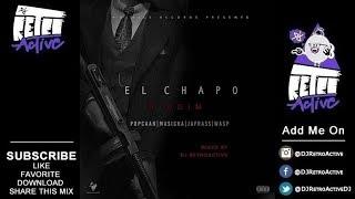 DJ RetroActive - El Chapo Riddim Mix [Notnice Records] September 2017