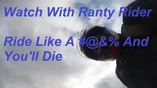 Watch With Ranty Rider: Ride Like A #@&% And...