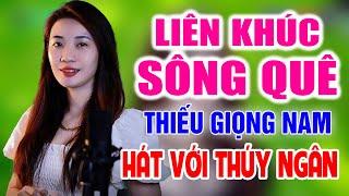 Liên Khúc SÔNG QUÊ  Song Ca Cùng Thúy Ngân  Karaoke Thiếu Giọng Nam