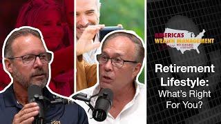 Retirement Lifestyle: What's Right for You? - America's Wealth Management Show