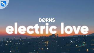 BØRNS - Electric Love (Lyrics)