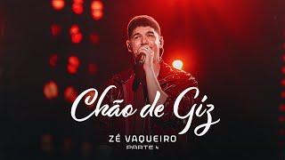 Chão De Giz - Zé Vaqueiro (DVD Ser Tão Eu)