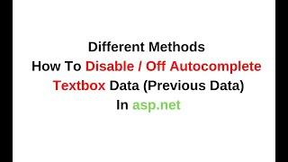 asp.net disabled textbox autocomplete textbox off different methods