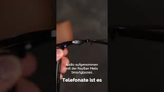 Wir haben die Smartglasses von Ray-Ban und Meta getestet. #rayban #smartglasses #meta