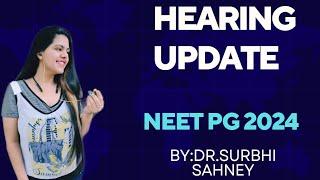 Latest Update in NEET PG 2024 Court Case Hearing Update.......