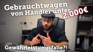 Kaufen & Verkaufen Gebrauchtwagen unter 2.000€ / Autohändler Alltag / Gewährleistung / Kundenstory