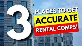 3 Places to Get Rental Comps Quickly (Buying and Developing Rental Properties Training)