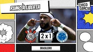 CORINTHIANS 2 X 1 CRUZEIRO: TIMÃO ENGATA A QUINTA, ESCAPA DO Z4 E LIBERTA É REALIDADE