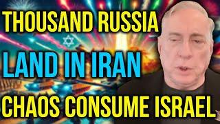 Douglas MacGregor: Thousands Russian Troops & Weapons Land in Iran – Israel Face All-Out Catastrophe