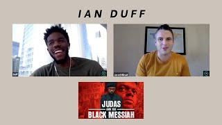 Ian Duff on Giving Reverence to Black Panthers (Judas and the Black Messiah)