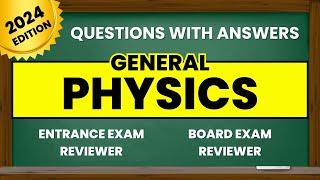 Entrance Exam Reviewer 2024 | General Physics Reviewer for College and Senior High School