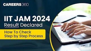 IIT JAM 2024 Result Declared | How To Check JAM Result 2024 | Step by Step Process #iitjamresult2024