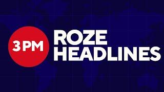 Pakistans Major Political, Economic & Social Updates | Roze News