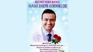 Remembering Sanjay Joseph Ayirookuzhi