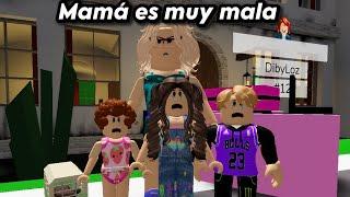 MAMA ES MUY MALA |HISTORIA DE ROBLOX BROOKHAVEN