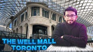 The Well Toronto Mall | 4K 60FPS | Downtown Walk & Shopping #toronto #vlog