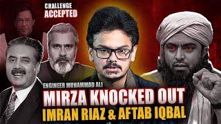 Engineer M Ali Mirza knockedout Imran Riaz and Aftab iqbal | Aftab Iqbal ne  Blunder kar diya!