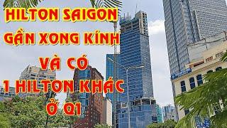 HILTON SAIGON - sắp xong kính, và còn có 1 công trình Hilton khác ở Quận 1