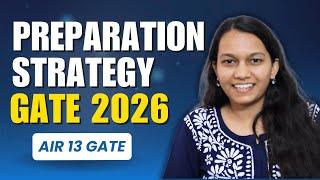 GATE 2026 Complete Preparation Strategy |  How To Prepare For GATE