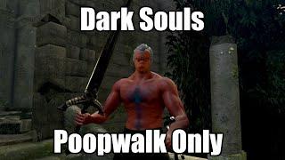 Can You Beat Dark Souls While Poopwalking the Whole Time?