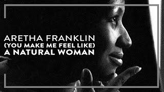 Aretha Franklin - (You Make Me Feel Like) A Natural Woman (Official Lyric Video)