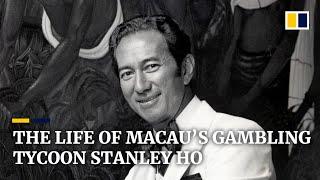 The life of Macau’s gambling tycoon Stanley Ho