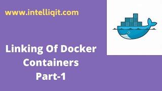 Linking of docker containers Part 1 | How to link docker containers | Docker tutorial