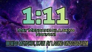 ⭐ANG MGA PAHIWATIG NG 111 SA BUHAY MO!-HUWAG MONG I-SKIP ITO, ITO AY PARA TALAGA SA'YO!