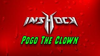 InShock - Pogo The Clown [Lyric Video]