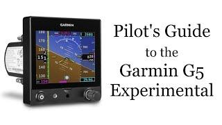 Pilot's Guide to the Garmin G5 Experimental EFIS