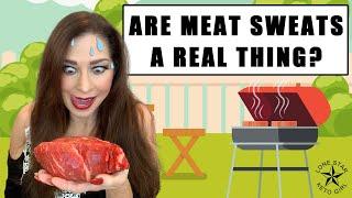 Are Meat Sweats a Real Thing?