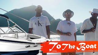 To The Boat ||The Afroseas ft JB @GREYTONE