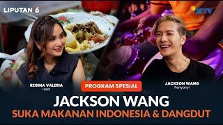 Cerita Jackson Wang Soal Kuliner Indonesia hingga Dangdut | PROGRAM  SPESIAL