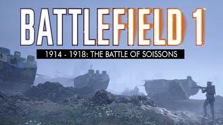 Battlefield 1: 1914 - 1918 (No HUD) The Battle of Soissons