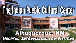 The Indian Pueblo Cultural Center – Albuquerque, NM | Albuquerque Travel Guide - Episode# 2