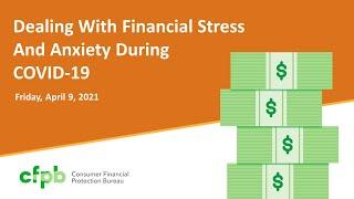 Webinar: Dealing with financial stress and anxiety during COVID-19 — consumerfinance.gov