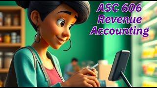 ASC 606 - Revenue Accounting - The 5 Step Model